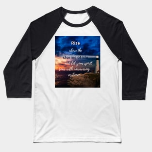 Rise Above the Storms of Life Baseball T-Shirt